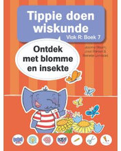 Load image into Gallery viewer, Tippie doen wiskunde - Vlak R Boek 7:  Ontdek met blomme en insekte
