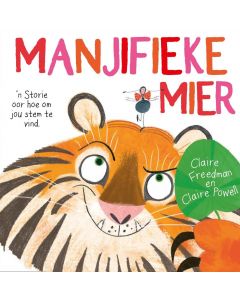 Manjifieke mier - Claire Freedman