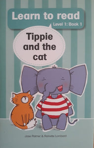 Tippie and the cat (level 1;  book 1) - Jose Palmer & Reinette Lombard.