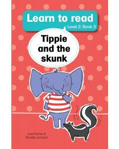 Tippie and the skunk (level 2, book 3) - Jose Palmer & Reinette Lombard