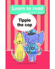 Load image into Gallery viewer, Learn to read - Level 1 Book 4 - Tippie the cop - Jose Palmer &amp; Reinette Lombard
