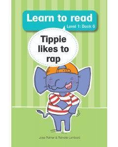 Tippie likes to rap (level 1, book 6) - Jose Palmer & Reinette Lombard