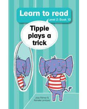 Load image into Gallery viewer, Learn to read - Level 2 Book 10 - Tippie plays a trick - Jose Palmer &amp; Reinette Lombard
