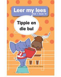 Leer my lees - Vlak 1, Boek 10 - Tippie en die bul  - Jose & Reinette Palmer