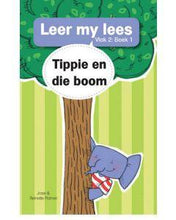 Load image into Gallery viewer, Leer my lees - Vlak 2 Boek 1 - Tippie en die boom - Jose &amp; Reinette Palmer
