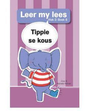 Load image into Gallery viewer, Leer my lees - Vlak 2 Boek 8 - Tippie se kous - Jose &amp; Reinette Palmer
