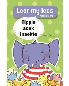 Tippie soek insekte (vlak 4, boek 7) - Jose & Reinette Palmer