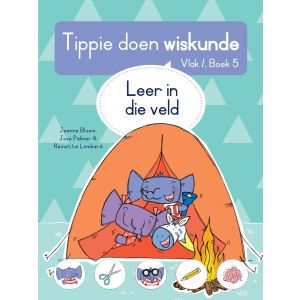 Tippie doen wiskunde - Vlak 1 - Boek 5 - Leer in die veld