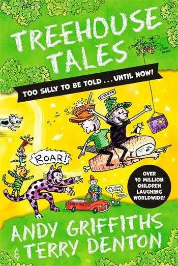 Treehouse Tales Too Silly To Be Told ... Until Now!