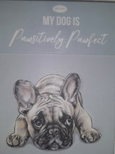 Load image into Gallery viewer, Paws for thought notepad - My dog is pawsitively pawfect
